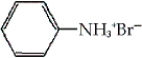 What is the common name of the following compound?   A)  aniline bromine B)  aniline bromide C)  anilinium bromine D)  anilinium bromide