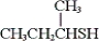 Which of the following is the common name of the following compound?   A)  isobutyl mercaptan B)  sec-butyl mercaptan C)  2-methyl-1-propanthiol D)  2-methyl-1-propanethiol