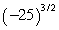 Simplify:   A)    B)    C)  125 D)  Not a real number E)  -125