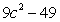 Factor:   A)    B)  Nonfactorable C)    D)    E)   