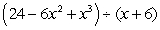 Divide by using synthetic division:   A)    B)    C)    D)    E)   