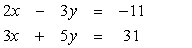 Solve by the addition method:   A)  (5, 7)  B)  Dependent C)  No solution D)  (-1, 3)  E)  (2, 5) 