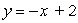 Graph by using the slope and y-intercept:   A)    B)    C)   
