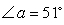 Given that   , find the measure of   .   A)  141° B)  39° C)  129° D)  151° E)  133°