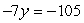 Solve.   A)  15 B)  -15 C)  735 D)  -112 E)  -98