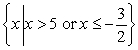 Solve the following compound inequality. Write the solution in set-builder notation.   A)  The set of real numbers B)    C)    D)    E)   