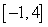 Solve the following compound inequality. Write the solution in interval notation.   A)    B)    C)    D)    E)  The set of real numbers