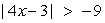 Solve   . A)    B)    C)    D)  The set of real numbers E)   