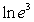 Evaluate:   A)  3 B)  2 C)  8 D)  9