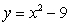 Find the x-intercepts of the parabola:   A)  (3,0)  B)  (3,0) , (-2,0)  C)  (0,-3) , (3,0)  D)  (0,-3) , (0,3)  E)  (-3,0) , (3,0) 