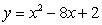 Find the minimum or maximum of the quadratic function:   A)  Maximum: 18 B)  Maximum: -6 C)  Minimum: -14 D)  Minimum: 4 E)  Minimum: 14
