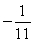 <strong>Let Find: </strong> A) -11 B) -5 C) D) E)