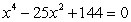 Solve the following equation:   A)  -6, -3, -8, -4 B)  3, -3, 4, -4 C)  6, -6, 8, -8 D)  3, 6, 4, 8 E)  None of the above