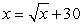 Solve the following equation:   A)  36 B)  37 C)  35 D)  Both A and B E)  Both B and C