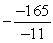 Divide:   A)    B)  15 C)    D)  -15 E)  -154