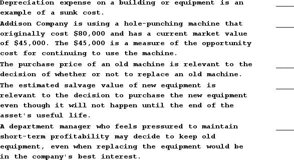 Indicate whether each of the following statements is true or false.   