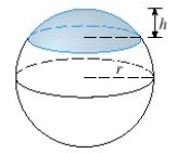 Find the volume of a cap of a sphere with radius r = and height h = 3 .