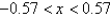 Determine the values of x for which the given linear approximation is accurate to within 0.07 at a = 0.   A)    B)    C)    D)    E)   