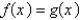 The graphs of   and   are given. For what values of x is   ?   A) 4, 2 B)    C) 0 D)    E) -4, 12