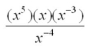 <strong>Simplify the following: </strong> A) x<sup>-1</sup> B) x<sup>6</sup> C) x<sup>-2</sup> D) x<sup>7</sup> E) x<sup>2</sup>
