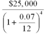 <strong>Evaluate </strong> A) $25,588.46 B) $19,927.38 C) $19,072.38 D) $24,855.01 E) $24,425.08