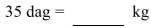 Convert the unit of mass.   A) 0.35 kg B) 350 kg C) 3.5 kg D) 3,500 kg