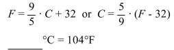 Convert the temperature using the appropriate formula.   A) 40°C B) 50°C C) 35°C D) 55°C