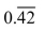 Change the decimal to a reduced fraction.   A)    B)    C)   