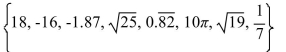 List the numbers from the following set which are irrational numbers.  