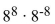 Simplify.   A) 0 B) 1 C) Undefined D) 8