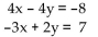 Write a system of equations associated with the augmented matrix. Do not try to solve. -  A)    B)    C)  4x - 4y = -82x - 3y = 7 D)  -4x + 4y = -82x - 3y = 7