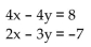 Write a system of equations associated with the augmented matrix. Do not try to solve. -  A)    B)    C)  4x - 4y = -82x - 3y = 7 D)  -4x + 4y = -82x - 3y = 7