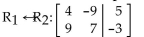 Perform the indicated row operation on the given augmented matrix. -  A)    B)    C)    D)   