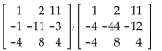 Determine the row operation that was used on the first matrix to obtain the second matrix. - 