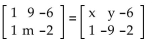 Find the values that make the equation true. -  A)  x = 9; y = 1; m = -9 B)  x = -1; y = 9; m = 9 C)  x = 1; y = 9; m = -9 D)  x = -1; y = -9; m = 9