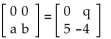 Find the values that make the equation true. -  A)  a = 0; b = 0; q = 0 B)  a = -5; b = 4; q = 0 C)  a = -4; b = 5; q = 0 D)  a = 5; b = -4; q = 0
