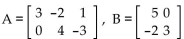 Given matrices A and B, find the indicated matrix if possible. -  Find AB. A)    B)  AB is not defined. C)    D)   