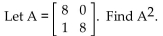 Find the indicated power of the matrix A. -  A)    B)    C)    D)   