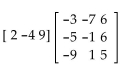 Find the product. -  A)    B)  [-67 -1 33] C)    D)   