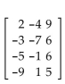 Find the product. -  A)    B)  [-67 -1 33] C)    D)   