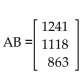 Find a matrix A and a column matrix B that describe the following tables involving credits and tuition costs. Find the matrix product AB, and interpret the significance of the entries of this product. -  A)    College A costs $892 and College B costs $1026. B)    College A costs $937 and College B costs $1140. C)    Tuition for Student 1 is $1241, tuition for Student 2 is $1118, and tuition for Student 3 is $863. D)    Tuition for Student 1 is $1231, tuition for Student 2 is $1088, and tuition for Student 3 is $858.