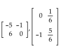 Determine whether the matrices in each pair are inverses of each other. -  A)  No B)  Yes