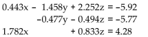 Use a graphing calculator to solve the system by finding   . (Round to the nearest integer if necessary.)  -  A)  {(1, 9, 3) } B)  {(1, -9, -3) } C)  {(2, 7, 3) } D)  {(9, 3, 9) }