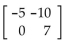 Find the determinant of the given matrix. -  A)  35 B)  -35 C)  50 D)  -25