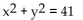 Solve the system. -  x - y = 1 A)  {(5, -4) , (4, -5) } B)  {(-5, 4) , (-4, 5) } C)  {(-5, -4) , (-4, -5) } D)  {(5, 4) , (-4, -5) }