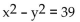 Solve the system. -  x - y = 3 A)  {(8, -5) } B)  {(-8, -5) } C)  {(8, 5) } D)  {(-8, 5) }