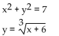 Solve the system by graphing on a calculator. Round to the nearest hundredth if necessary. -  A)  {(-2.13, -1.57) , (1.76, -1.98) } B)  {(-2.29, -1.32) , (2.29, 1.32) } C)  {(-2.13, 1.57) , (1.76, 1.98) } D)  {(-1.76, -1.98) , (2.13, -1.57) }