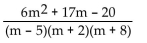 Perform the indicated operation and simplify. -  A)    B)    C)  6m - 1 D)   