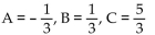 Find the unknowns on the right side of the partial fraction decomposition. -  A)    B)    C)    D)   