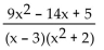 Decompose into partial fractions. -  A)    B)    C)    D)   